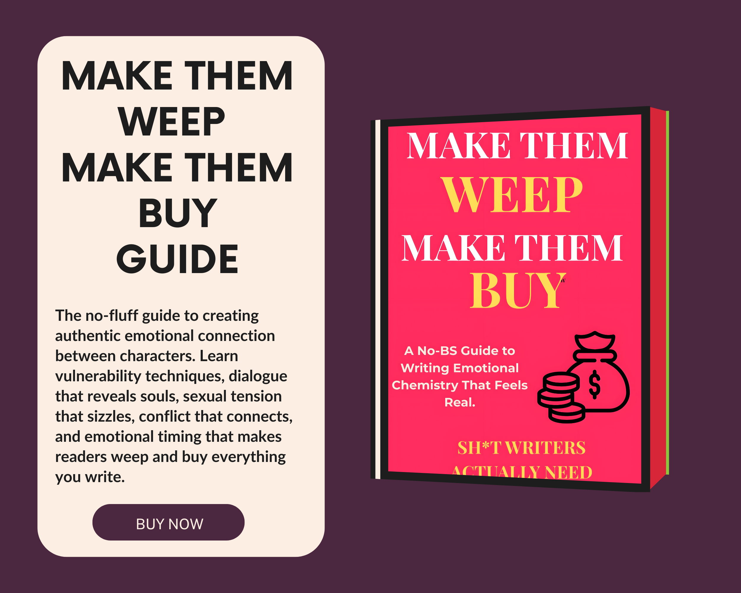 Make Them Weep, Make Them Buy: A No-BS Guide to Writing Emotional Chemistry That Feels Real